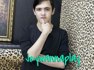 Jeywannaplay