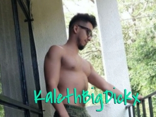 KalethBigDickx