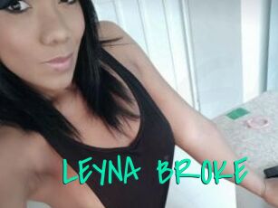 LEYNA_BROKE