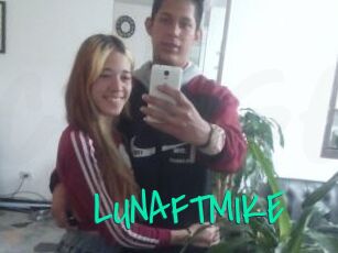 LUNAFTMIKE