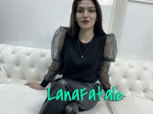 LanaFatale