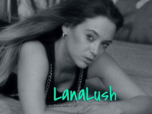 LanaLush