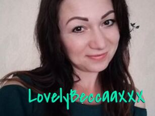 LovelyBeccaaXXX