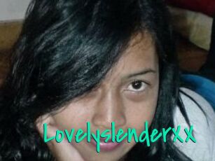 LovelyslenderXX