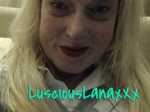 LusciousLanaxXx