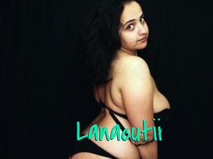 Lanacutii