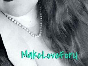 MakeLoveForU