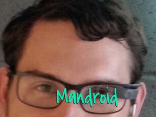 Mandroid