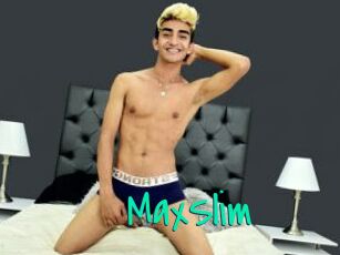 MaxSlim