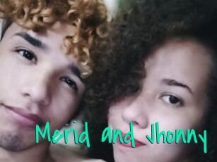 Merid_and_Jhonny