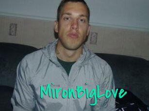 MironBigLove