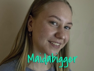 Maidabigger