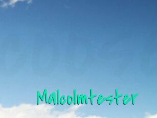 Malcolmtester