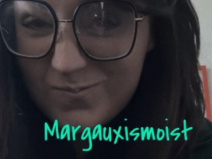 Margauxismoist