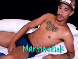 Martinstick