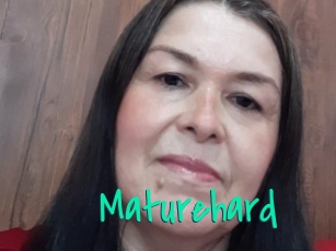 Maturehard