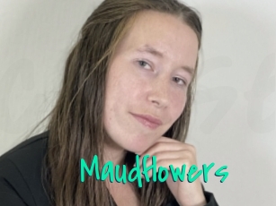 Maudflowers