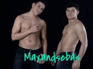 Maxandsebas