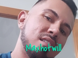 Maxhotwill