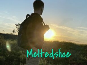 Meltedslice