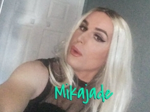 Mikajade
