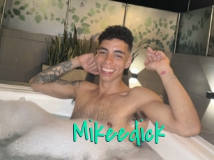 Mikeedick