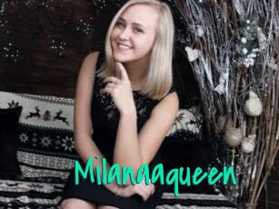 Milanaaqueen