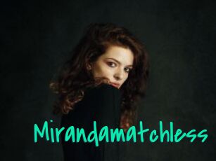 Mirandamatchless