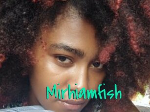 Mirhiamfish