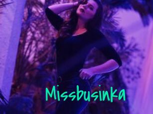 Missbusinka