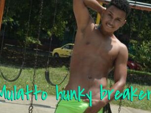 Mulatto_hunky_breaker