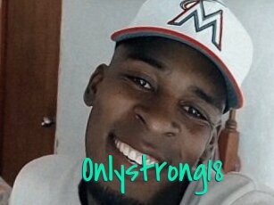 Onlystrong18