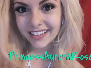 PrincessAuroraRose