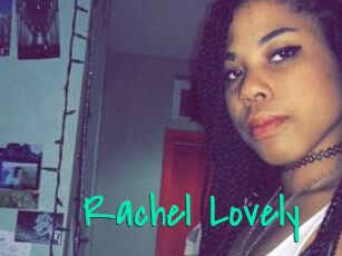 Rachel_Lovely