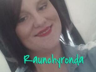 Raunchyronda