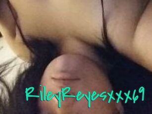 RileyReyesxxx69