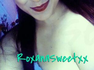 RoxanaSweetxx