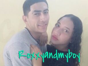 Roxxyandmyboy