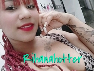 Rihanahotter