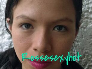 Rossesexyhot