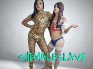 SHEMALESLAVE