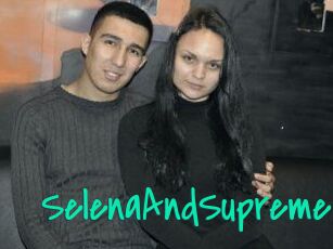 SelenaAndSupreme