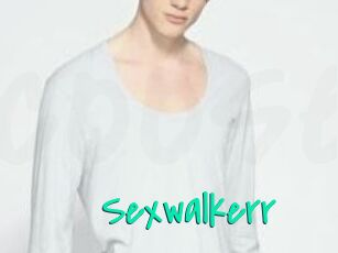 Sexwalkerr