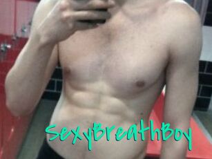 SexyBreathBoy