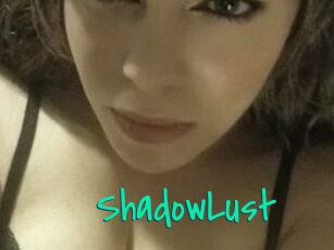 ShadowLust