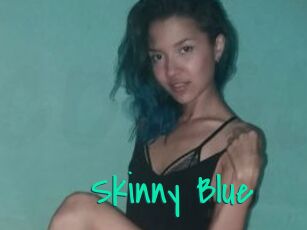 Skinny_Blue