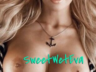 SweetWetEva