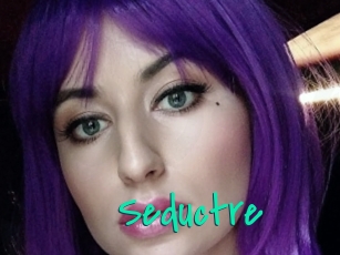 Seductre