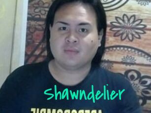 Shawndelier