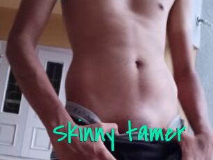 Skinny_tamer